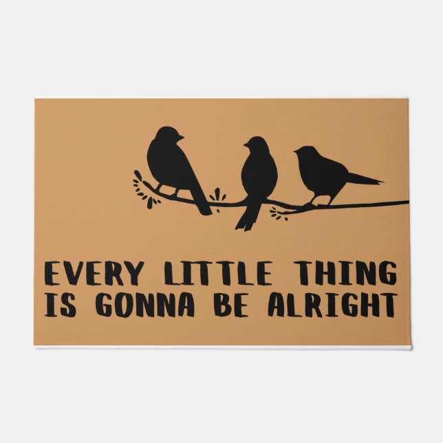 Tapete Every Little Thing is Gonna Be Alright, Cute Mat (Frente)
