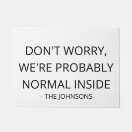 Tapete Funny 'Probably Normal' Custom Family Name Outdoor