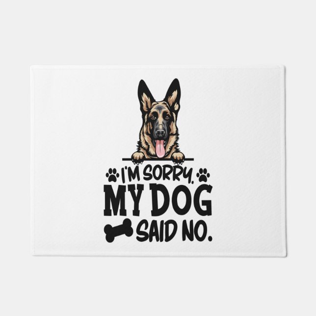 Tapete German shepherd Stickers - Desculpe, meu Cão disse (Frente)
