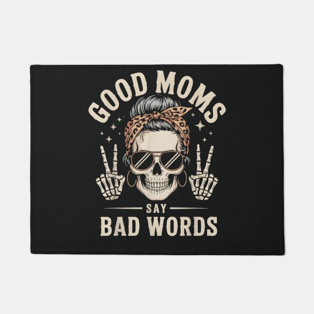Tapete Good Moms Say Bad Words Funny (Frente)