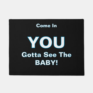 Tapete ''Gotta See The Baby'' Doormat