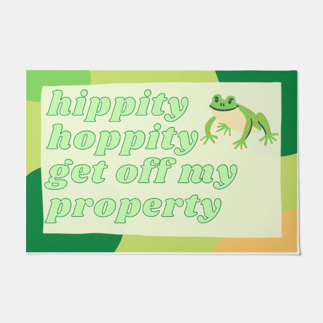 Tapete Hippity Hoppity Sai Da Minha Propriedade (Frente)