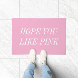 Tapete Hope You Like Pink Door Mat