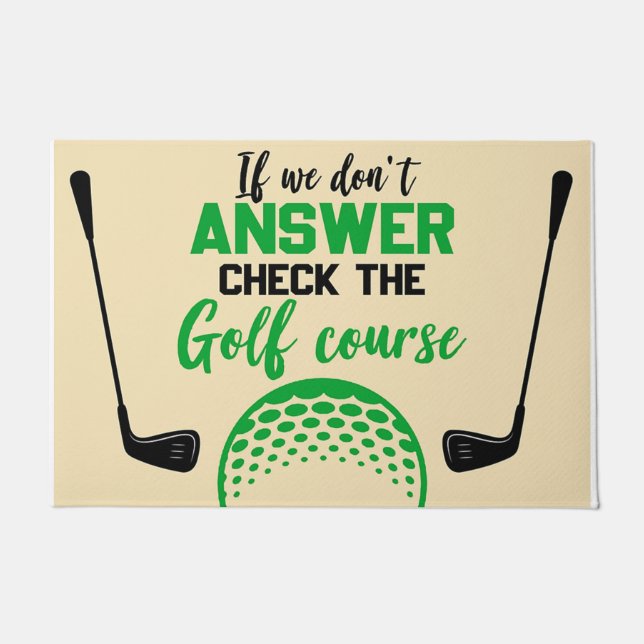 Tapete If We Don't Answer Check The Golf Course (Frente)