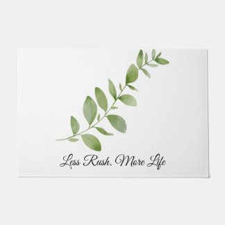 Tapete Less Rush More Life Doormat
