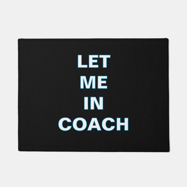 Tapete ''Let Me In Coach'' Doormat (Frente)
