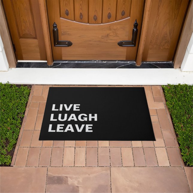 Tapete Live Laugh Leave Personalized Front Custom Print (Ar livre)