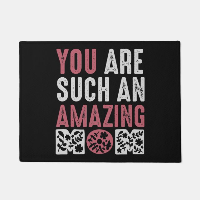Tapete Mãe - Você é uma Mãe tão incrível (Frente)
