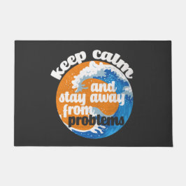 Tapete Mantenha-se calma e fique longe dos problemas