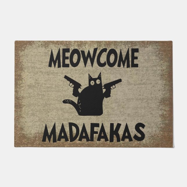 Tapete Meowcome Madafakas Doormat | Presentes Engraçados  (Frente)