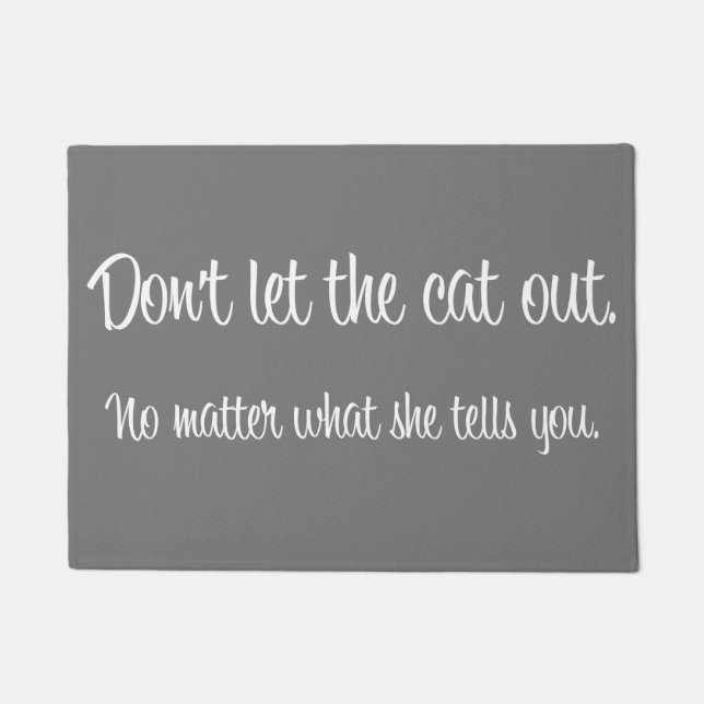 Tapete "Não deixe Doormat do gato para fora" (Frente)