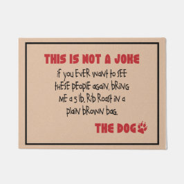 Tapete Não uma piada - o Doormat do cão