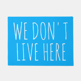 Tapete NÓS NÃO VIVEMOS AQUI citações divertidas