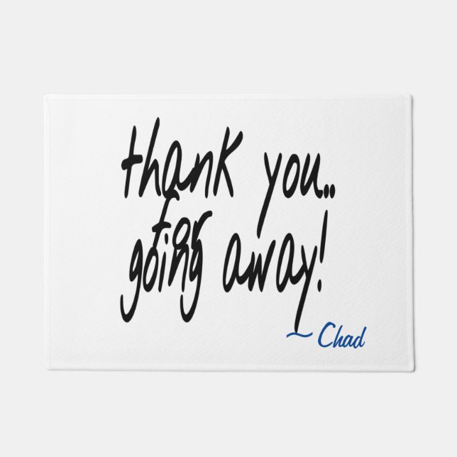 Tapete Obrigado por ir embora sarcástico personalizado  (Frente)