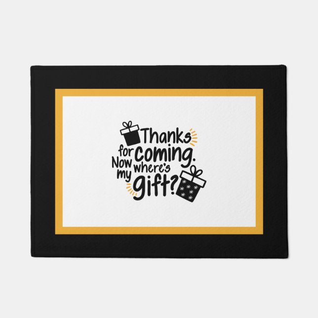 Tapete Obrigados para vir. Onde está o meu presente?Tapet (Frente)