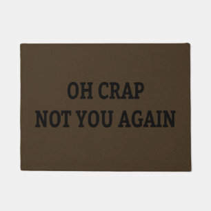 Tapete Oh excremento não você outra vez Doormat