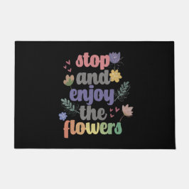 Tapete Pare e aproveite as flores