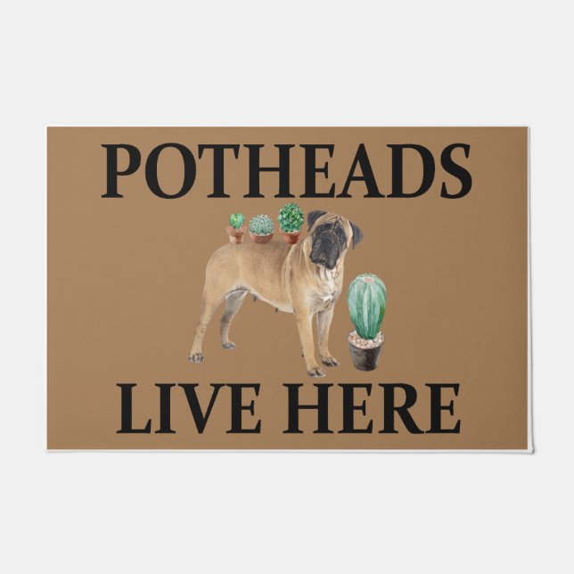 Tapete Potheads Vivem Aqui, Dog Gift Lover Mastiff (Frente)