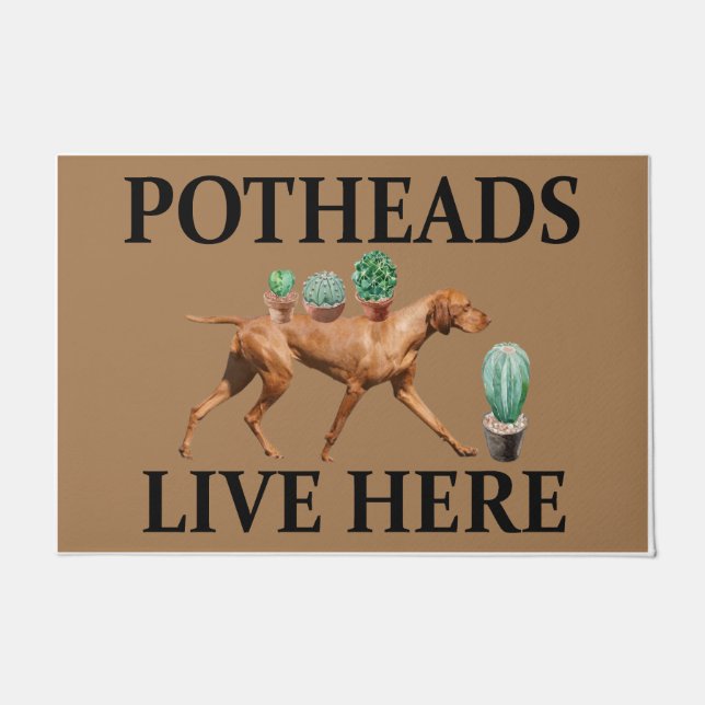 Tapete Potheads Vivem Aqui, Dog Gift Lover Vizsla (Frente)