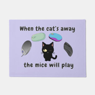Tapete Quando o gato estiver fora, os ratos vão brincar