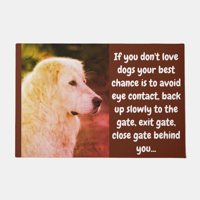 Tapete Se você não ama cachorros... (Frente)