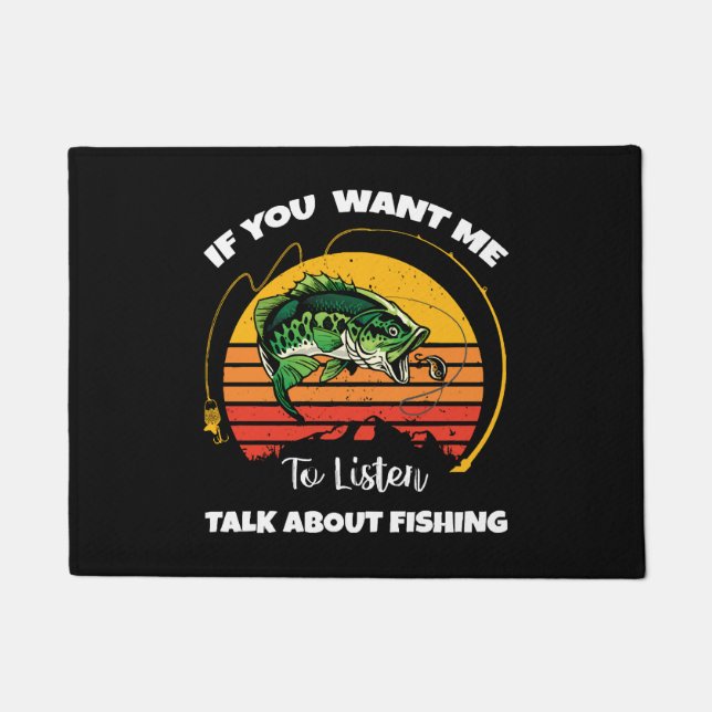 Tapete Se Você Quer Que Eu Ouça Fale Sobre Pesca (Frente)