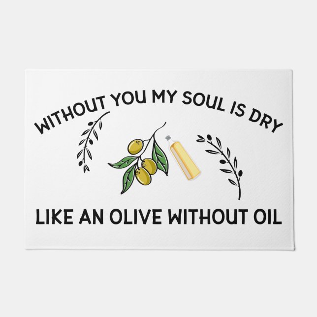 Tapete Sem você a alma está seca como uma azeitona sem ól (Frente)
