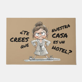 Tapete ¿Te crees que esta casa es un hotel?