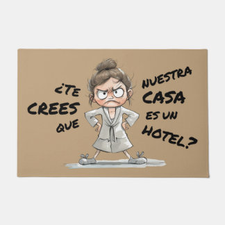 Tapete ¿Te crees que esta casa es un hotel?
