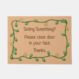 Tapete Vendendo Alguma Coisa? Por favor, feche a porta na