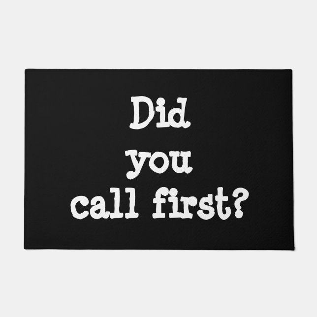 Tapete Você chamou o primeiro doormat engraçado (Frente)