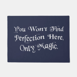 Tapete "Você não encontrará a perfeição aqui, somente