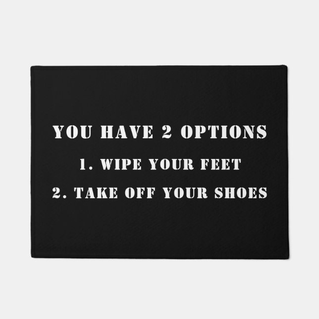 Tapete Você Tem 2 Opções, Mensagem Engraçada, Preto/Branc (Frente)