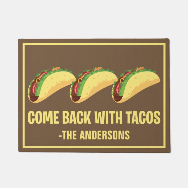 Tapete Volte Com Tacos Personalizado Engraçado (Frente)