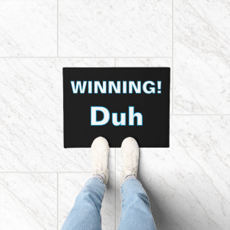 Tapete ''Winning, Duh'' Doormat