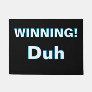 Tapete ''Winning, Duh'' Doormat