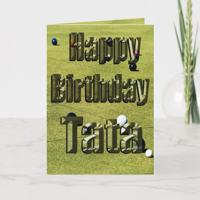 Tata Happy Birthday Lawn Bowls - Cartão de Anivers (Frente)