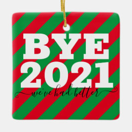 Tchau 2021 Tivemos melhor ornamento cerâmico engra