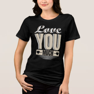 Te Amo Tanto Design de Camiseta - Na moda