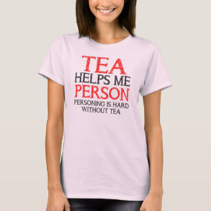 Tea Person Personalizando Camisetas Engraçadas De