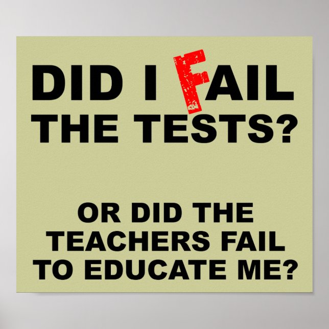 Teacher Fail Funny Sign Poster (Frente)