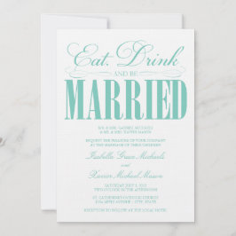 Teal Comer, Beber E Casar-Se | CONVITE DE CASAMENT
