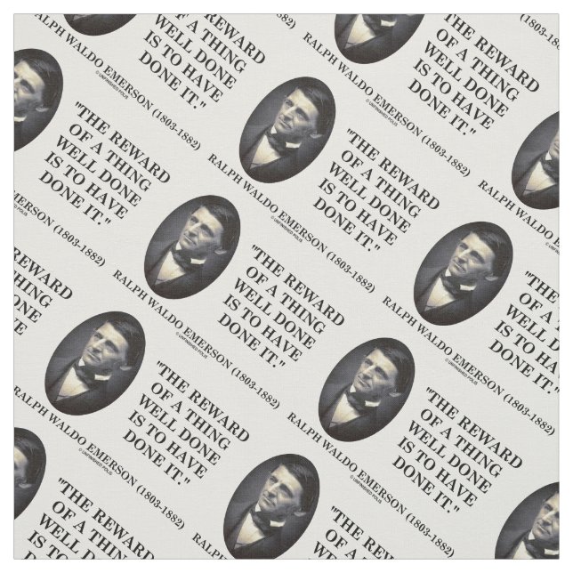 Tecido A Recompensa De Uma Coisa Bem Feita É Ter Feito Is (Modelo)