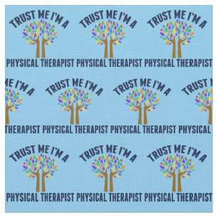 Tecido Confie em mim sou um Terapista Físico