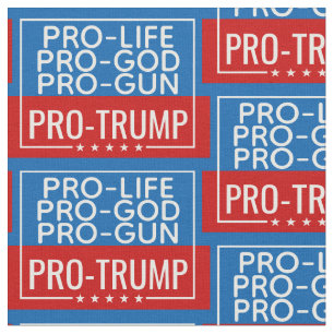 Tecido Donald Trump Pro-Life Pro-Gun Pro-God Pro-Trump