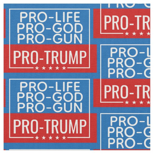 Tecido Donald Trump Pro-Life Pro-Gun Pro-God Pro-Trump (Detalhe)