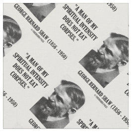 Tecido George B. Shaw Spiritual Intensity Not Eat Corpses