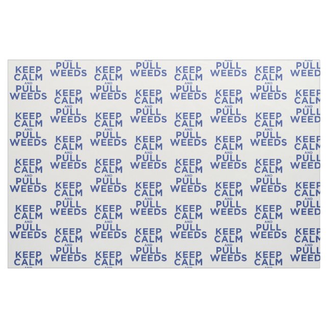 Tecido Mantenha calmo e puxe ervas daninhas (Fat Quarter)