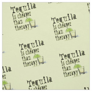 TECIDO - o TEQUILA é mais barato do que a terapia