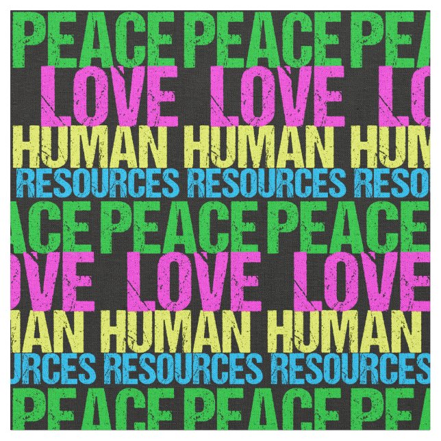 Tecido Peace Love Human Resources (Detalhe)
